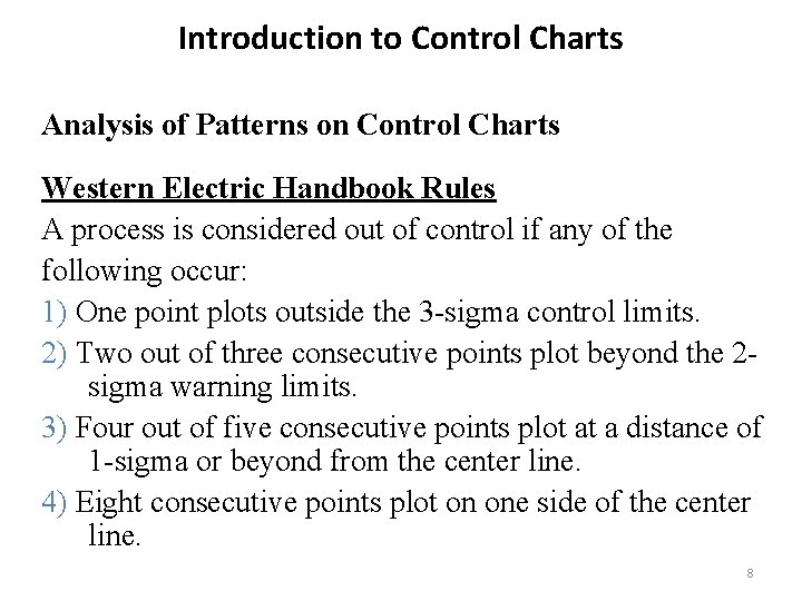 Introduction to Control Charts Analysis of Patterns on Control Charts Western Electric Handbook Rules