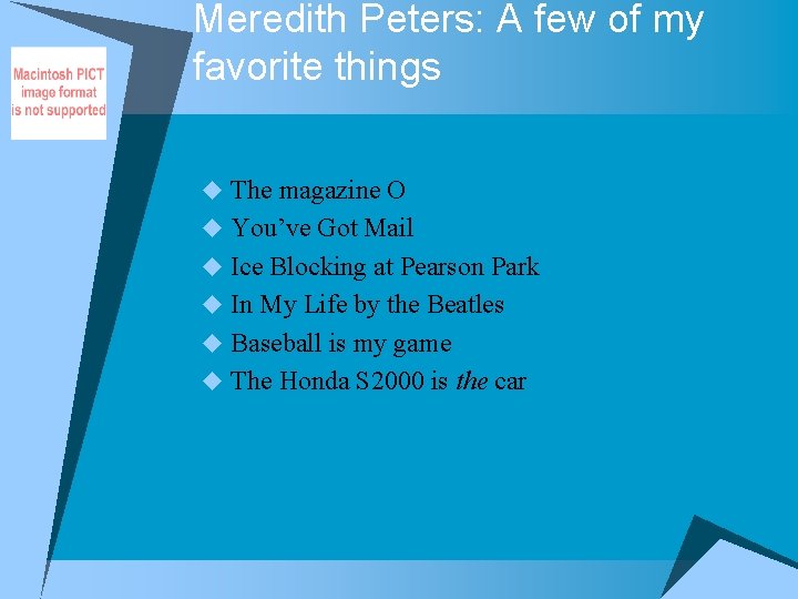Meredith Peters: A few of my favorite things u The magazine O u You’ve