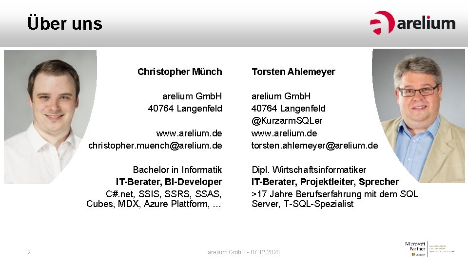 Über uns Christopher Münch arelium Gmb. H 40764 Langenfeld 2 Torsten Ahlemeyer www. arelium. Über uns Christopher Münch arelium Gmb. H 40764 Langenfeld 2 Torsten Ahlemeyer www. arelium.