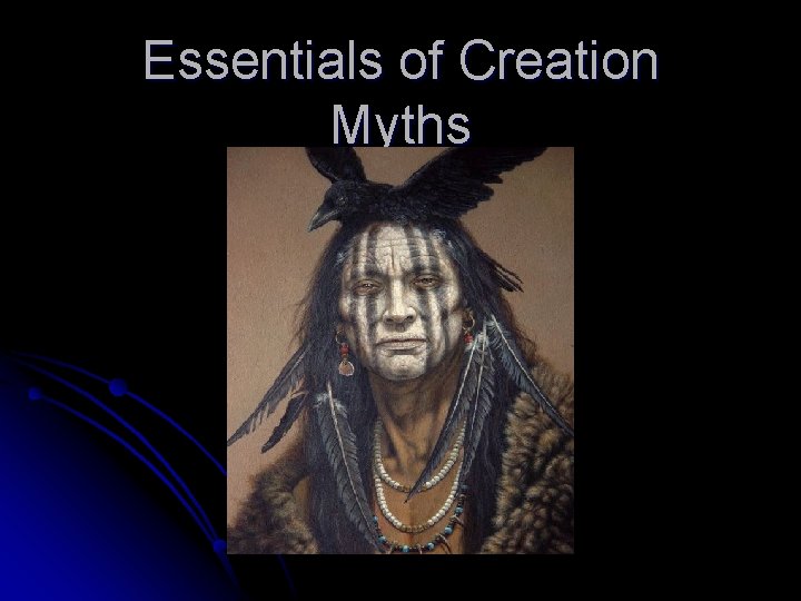 Essentials of Creation Myths 