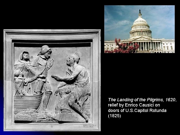 The Landing of the Pilgrims, 1620, relief by Enrico Causici on doors of U. The Landing of the Pilgrims, 1620, relief by Enrico Causici on doors of U.