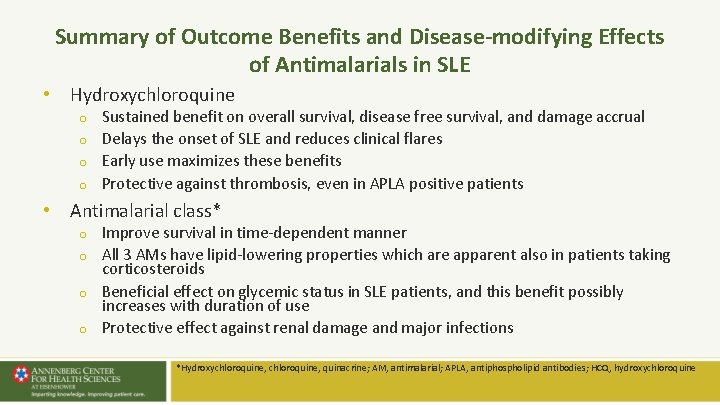 Summary of Outcome Benefits and Disease-modifying Effects of Antimalarials in SLE • Hydroxychloroquine o Summary of Outcome Benefits and Disease-modifying Effects of Antimalarials in SLE • Hydroxychloroquine o