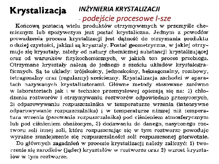 INŻYNIERIA KRYSTALIZACJI - podejście procesowe I-sze 