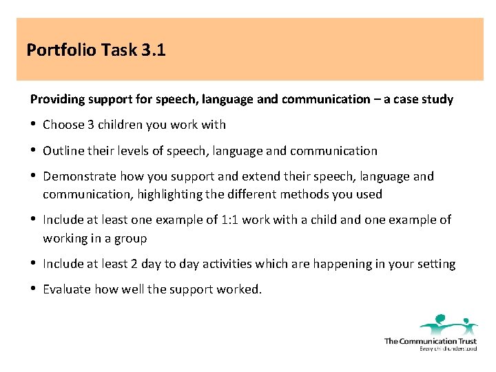 Portfolio Task 3. 1 Providing support for speech, language and communication – a case