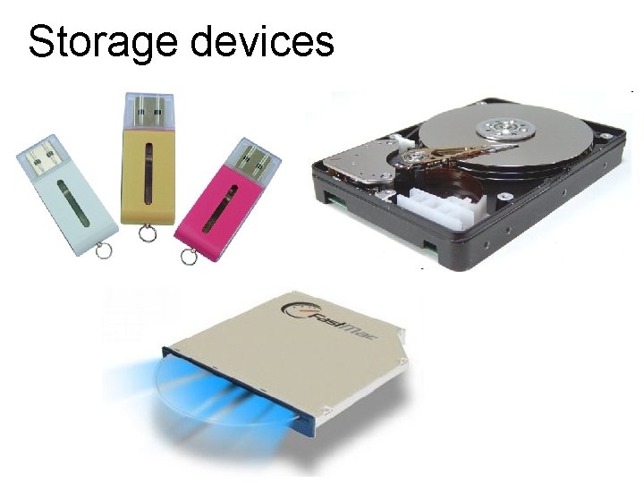Storage devices 
