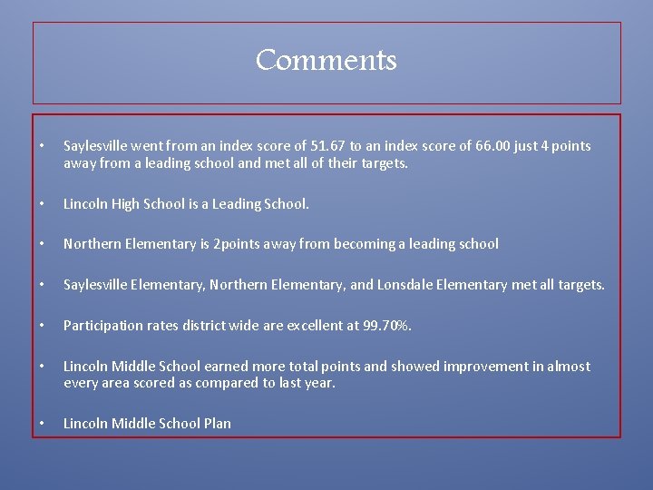 Comments • Saylesville went from an index score of 51. 67 to an index