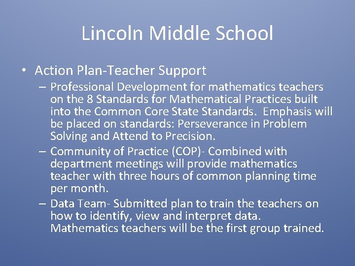 Lincoln Middle School • Action Plan-Teacher Support – Professional Development for mathematics teachers on