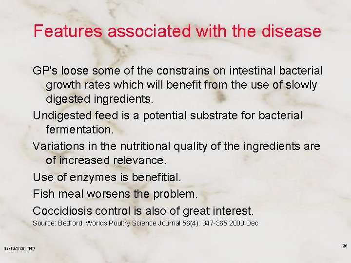 Features associated with the disease GP's loose some of the constrains on intestinal bacterial