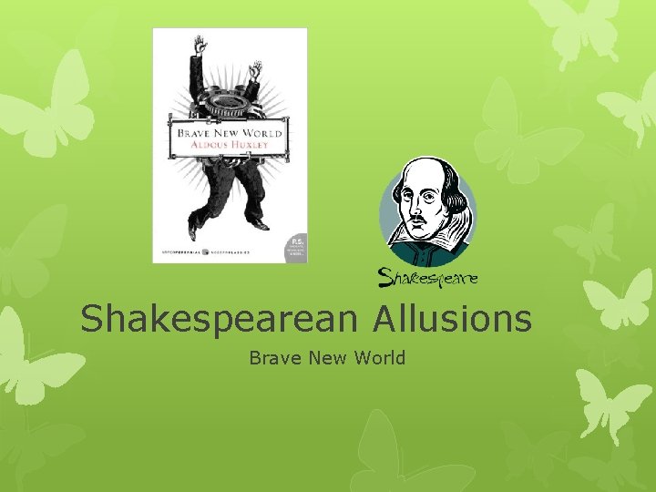 Shakespearean Allusions Brave New World 