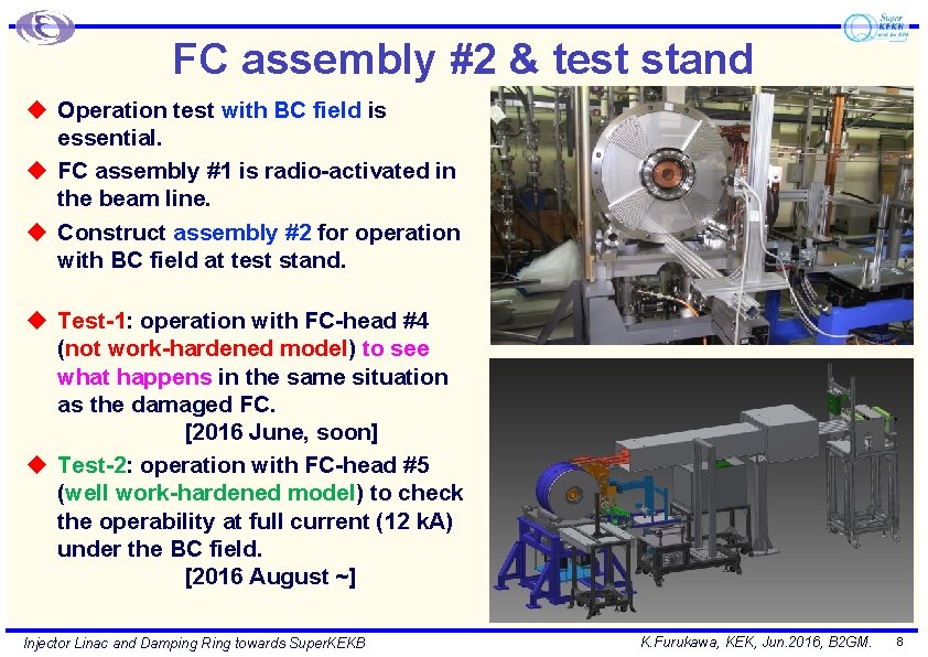 FC assembly #2 & test stand u Operation test with BC field is essential.