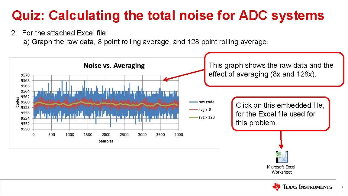 Quiz: Calculating the total noise for ADC systems 2. For the attached Excel file: