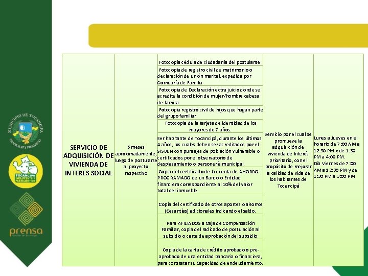  Fotocopia cédula de ciudadanía del postulante Fotocopia de registro civil de matrimonio o