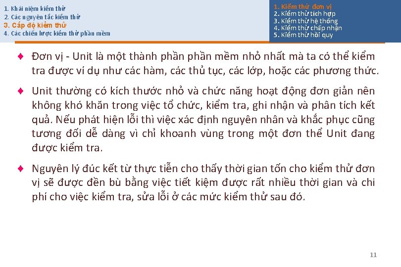 1. Khái niệm kiểm thử 2. Các nguyên tắc kiểm thử 3. Cấp độ