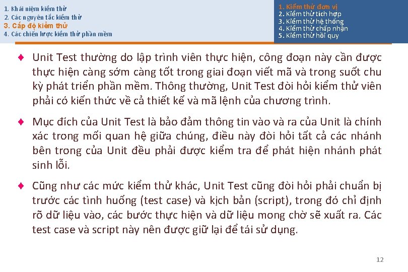 1. Khái niệm kiểm thử 2. Các nguyên tắc kiểm thử 3. Cấp độ