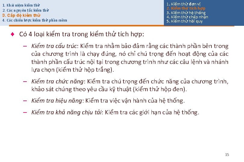 1. Khái niệm kiểm thử 2. Các nguyên tắc kiểm thử 3. Cấp độ