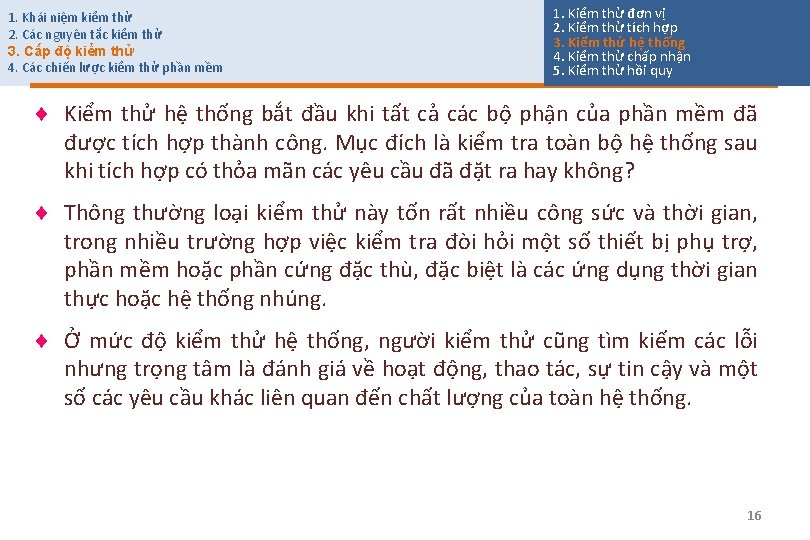 1. Khái niệm kiểm thử 2. Các nguyên tắc kiểm thử 3. Cấp độ