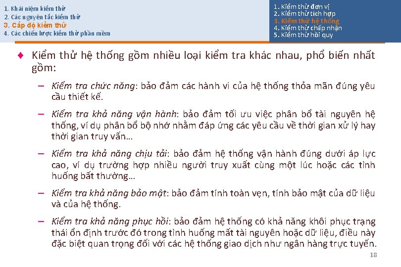 1. Khái niệm kiểm thử 2. Các nguyên tắc kiểm thử 3. Cấp độ 1. Khái niệm kiểm thử 2. Các nguyên tắc kiểm thử 3. Cấp độ