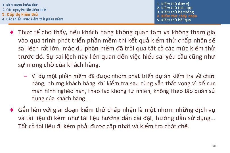 1. Khái niệm kiểm thử 2. Các nguyên tắc kiểm thử 3. Cấp độ