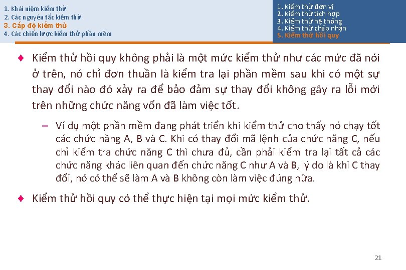 1. Khái niệm kiểm thử 2. Các nguyên tắc kiểm thử 3. Cấp độ