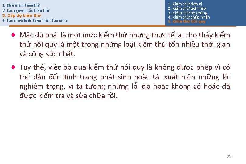 1. Khái niệm kiểm thử 2. Các nguyên tắc kiểm thử 3. Cấp độ