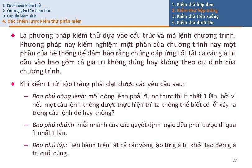 1. Khái niệm kiểm thử 2. Các nguyên tắc kiểm thử 3. Cấp độ