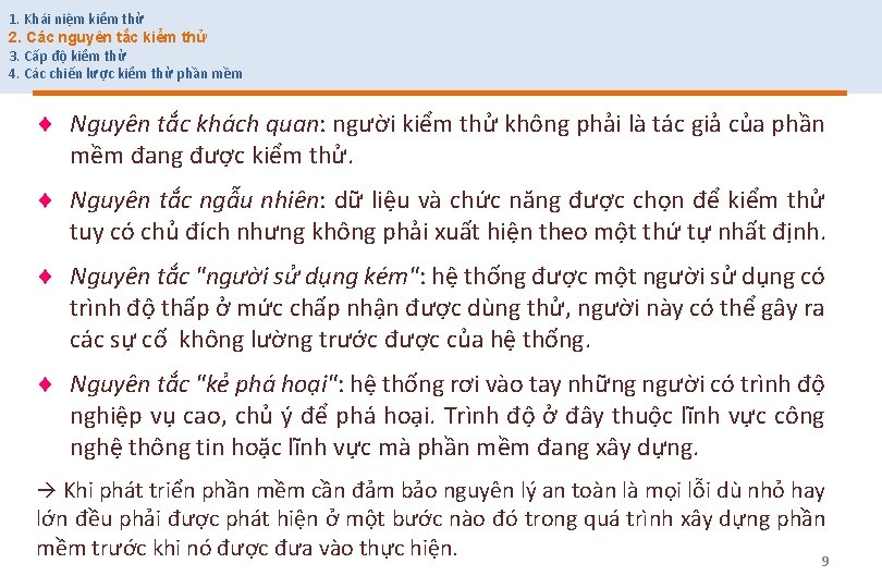 1. Khái niệm kiểm thử 2. Các nguyên tắc kiểm thử 3. Cấp độ