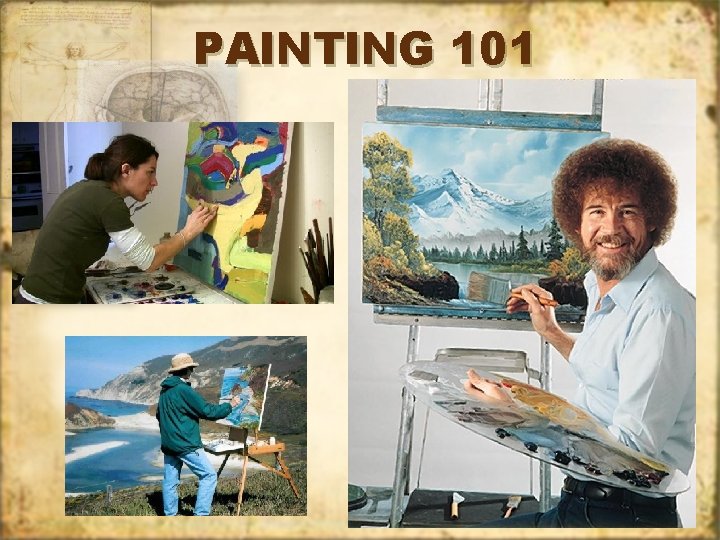 PAINTING 101 
