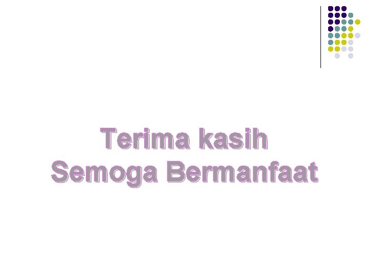 Terima kasih Semoga Bermanfaat 