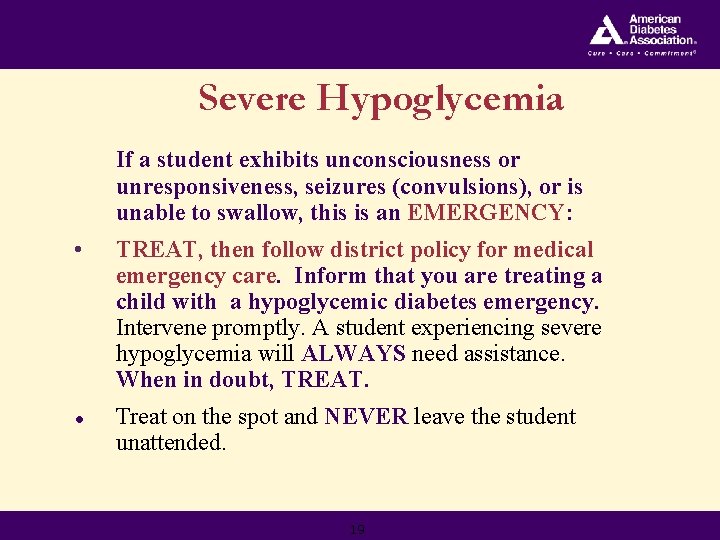 Severe Hypoglycemia If a student exhibits unconsciousness or unresponsiveness, seizures (convulsions), or is unable