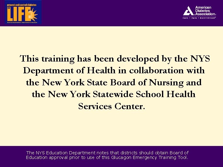 This training has been developed by the NYS Department of Health in collaboration with