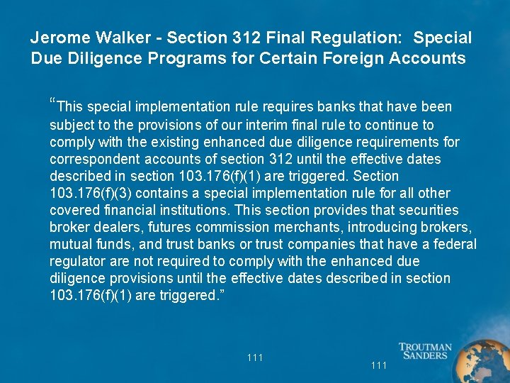 Jerome Walker - Section 312 Final Regulation: Special Due Diligence Programs for Certain Foreign