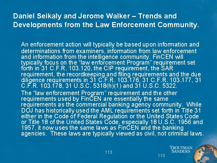 Daniel Seikaly and Jerome Walker – Trends and Developments from the Law Enforcement Community.