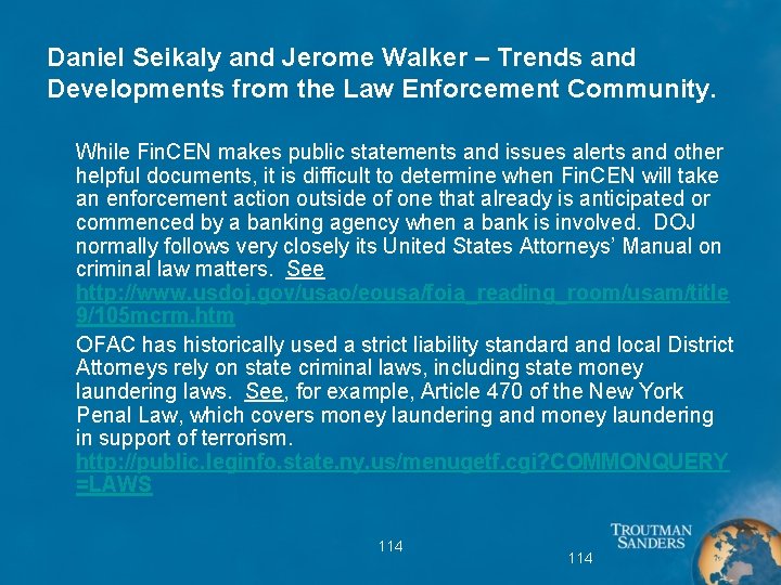 Daniel Seikaly and Jerome Walker – Trends and Developments from the Law Enforcement Community.