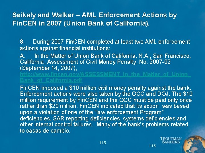 Seikaly and Walker – AML Enforcement Actions by Fin. CEN in 2007 (Union Bank