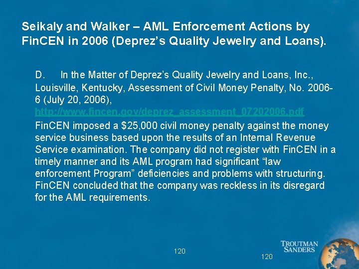 Seikaly and Walker – AML Enforcement Actions by Fin. CEN in 2006 (Deprez’s Quality