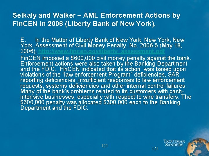 Seikaly and Walker – AML Enforcement Actions by Fin. CEN in 2006 (Liberty Bank