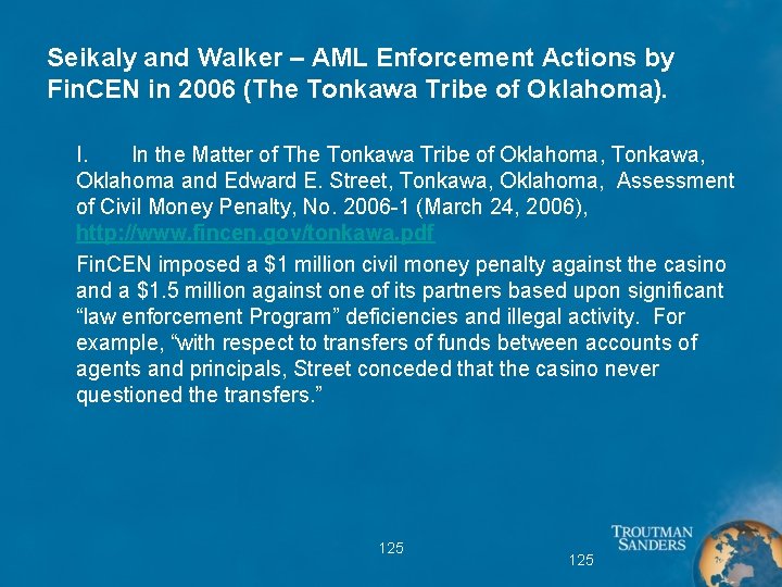 Seikaly and Walker – AML Enforcement Actions by Fin. CEN in 2006 (The Tonkawa