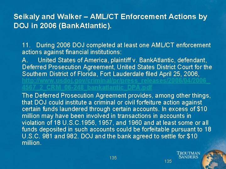 Seikaly and Walker – AML/CT Enforcement Actions by DOJ in 2006 (Bank. Atlantic). 11.