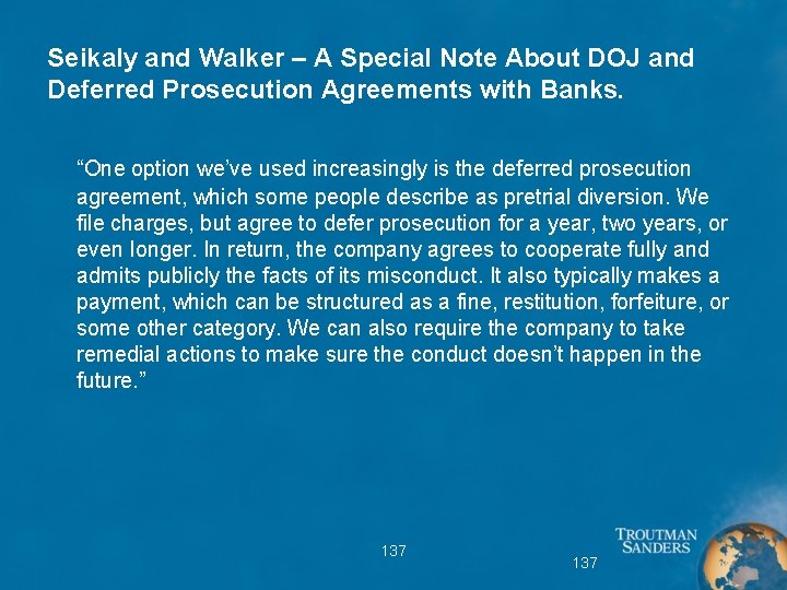 Seikaly and Walker – A Special Note About DOJ and Deferred Prosecution Agreements with