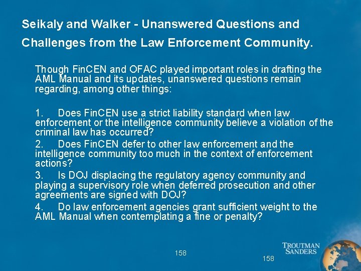 Seikaly and Walker - Unanswered Questions and Challenges from the Law Enforcement Community. Though