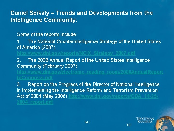 Daniel Seikaly – Trends and Developments from the Intelligence Community. Some of the reports