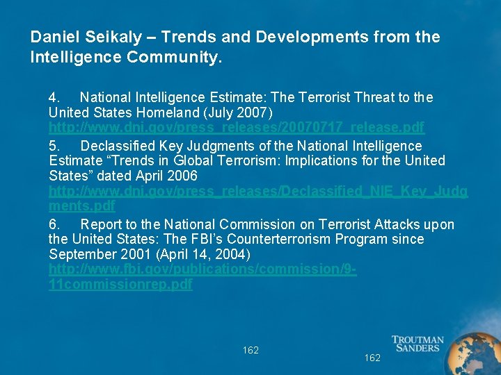 Daniel Seikaly – Trends and Developments from the Intelligence Community. 4. National Intelligence Estimate: