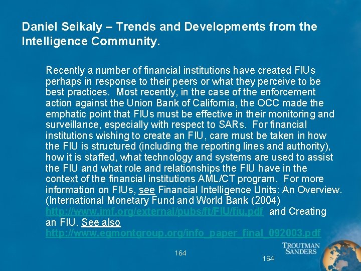 Daniel Seikaly – Trends and Developments from the Intelligence Community. Recently a number of