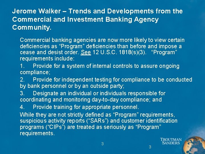 Jerome Walker – Trends and Developments from the Commercial and Investment Banking Agency Community.