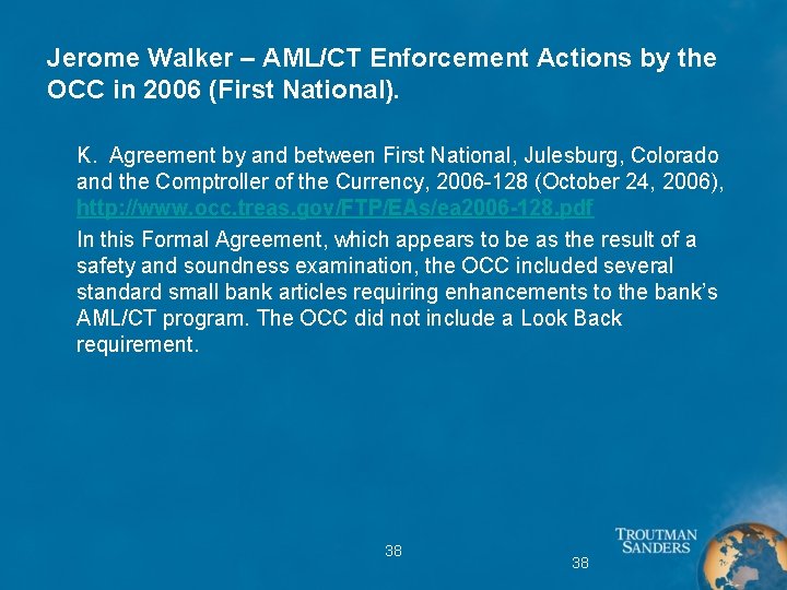 Jerome Walker – AML/CT Enforcement Actions by the OCC in 2006 (First National). K.