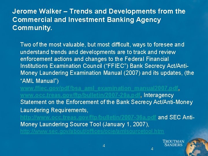 Jerome Walker – Trends and Developments from the Commercial and Investment Banking Agency Community.