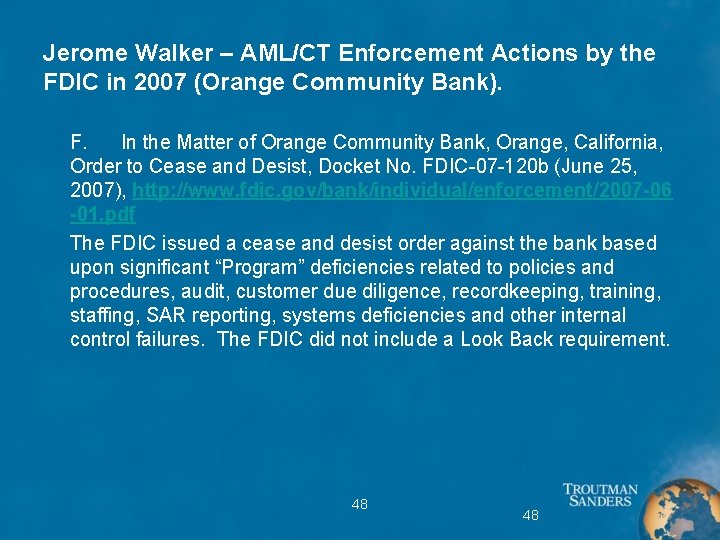 Jerome Walker – AML/CT Enforcement Actions by the FDIC in 2007 (Orange Community Bank).