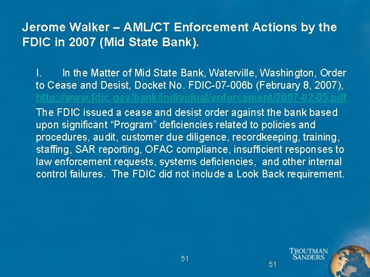 Jerome Walker – AML/CT Enforcement Actions by the FDIC in 2007 (Mid State Bank).