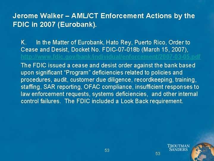 Jerome Walker – AML/CT Enforcement Actions by the FDIC in 2007 (Eurobank). K. In
