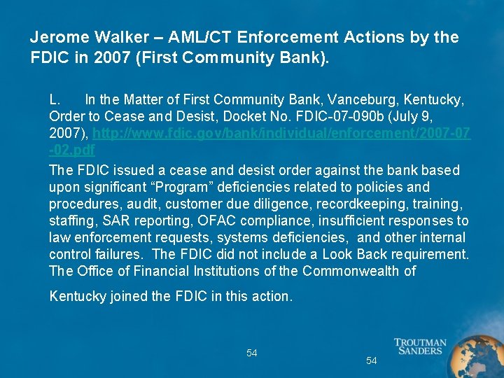 Jerome Walker – AML/CT Enforcement Actions by the FDIC in 2007 (First Community Bank).